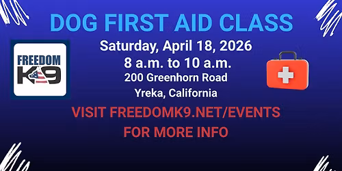 Dog First Aid Class Presented by Freedom K9