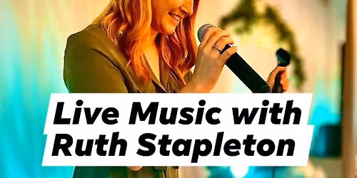 Live Music with Ruth Stapleton Tapas Menu Available on the Evening