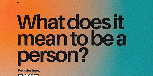 Free philosophy lecture: becoming a person