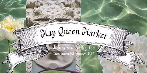 May Queen Market | Kreatures Oddity Market