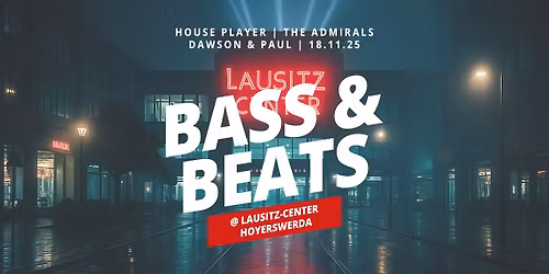 BASS & BEATS @ Lausitz-Center Hoyerswerda