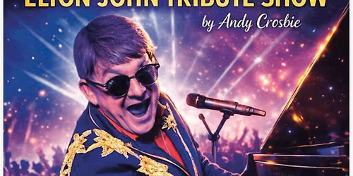 Rocketman - Tribute to Elton John