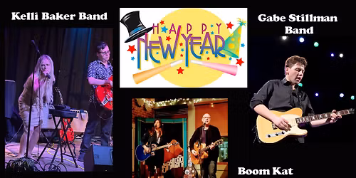 New Year\u2019s Eve Celebration featuring Kelli Baker Band, Gabe Stillman Band & Boom Kat