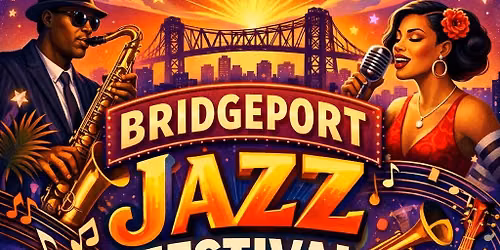 2026 BRIDGEPORT JAZZ FESTIVAL