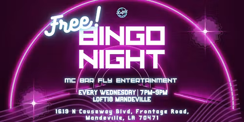 FREE Bingo Night at Loft18 Mandeville!