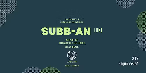Shipwrecked and Silk Collective featuring Subb-An (UK) 