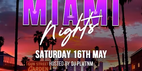GSG PRESENTS\u2026 MIAMI NIGHTS \ud83d\ude08