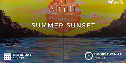 Best Date Night Experience: Summer Sunset