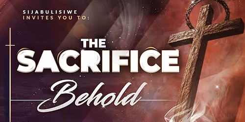 The Sacrifice: Behold