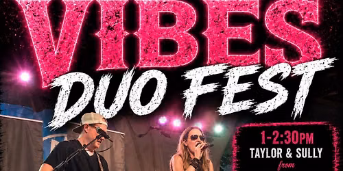 THE VIBES DUO FEST at 1917 Lake Wissota