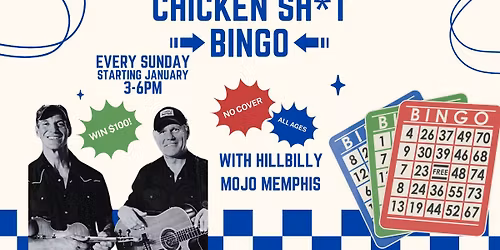 Chicken Sh*t Bingo Every SUNDAY