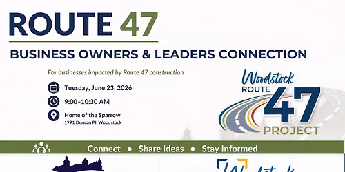 Route 47 Business Owners & Leaders Connection Meeting