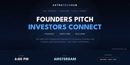 Tech Founders & Investors: Pitch & Connect I Amsterdam