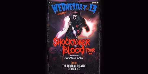 Wednesday 13: Shocktober Blood Tour 2026 with Above Snakes