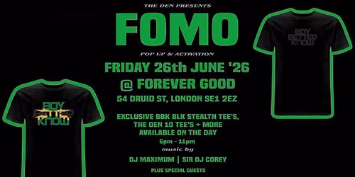 The Den presents - FOMO Pop Up &amp; Activation