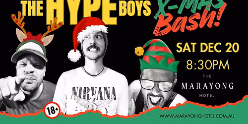 THE HYPE BOYS X-MAS BASH at Marayong Hotel!!!
