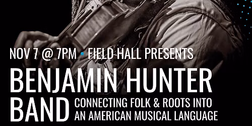 Benjamin Hunter Band at Field Arts and Events Hall