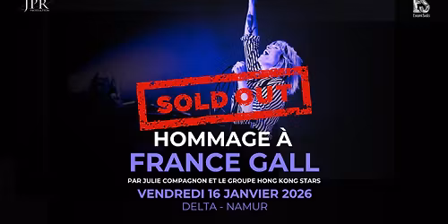 Hommage \u00e0 France GALL - Le DELTA Namur