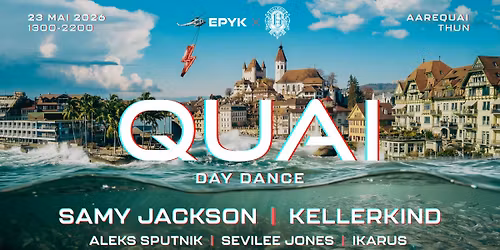 EPYK DAYDANCE am Quai (ALEKS SPUTNIK, KELLERKIND & SAMY JACKSON