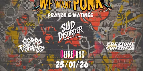 WE WANT PUNK PRANZO E MATIN\u00c9E
