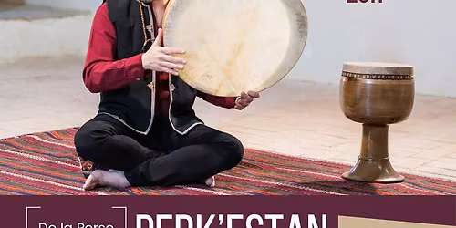 Perk'Estan : Concert-conf\u00e9rence autour des Percussions et Musiques Persanes 