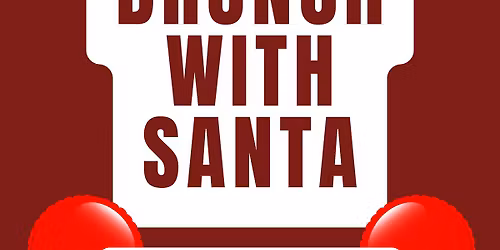 Brunch with Santa \ud83c\udf85\ud83c\udf84