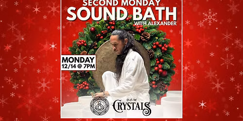Second Monday Sound Bath - Monday, 12\/14 @ 7pm