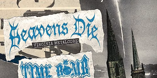 HEAVENS DIE \/ TIME BOMB \/ PSOV \/ SCARRED EARTH @ ATOMIC