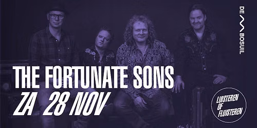 The Fortunate Sons | De Bosuil