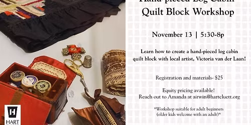 Hand-Pieced Log Cabin Quilt Block Workshop