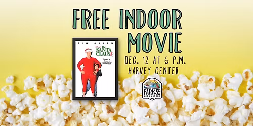 Movie Night at Harvey Community Center: Santa Clause