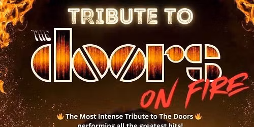 Tribute to The Doors on Fire!!- Washington DC