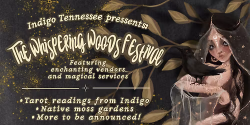 The Whispering Woods Festival at The Indigo Cottage