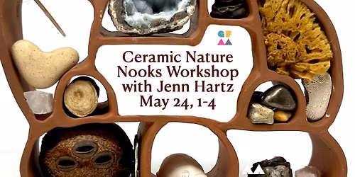 Ceramic Nature Nooks Workshop with Jenn Hartz at GFAA