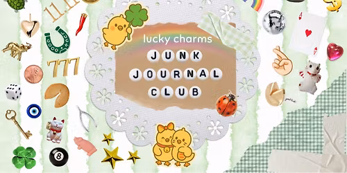 Glue Chicks "Lucky Charm" Junk Journal Club