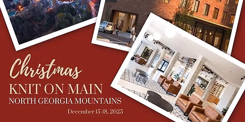 Christmas Knit on Main by Carolina Fiber Retreats & Tours