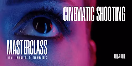 Cinematic Shooting Workshop 4 Filmmakers