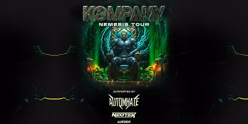 Kompany w\/ Automhate + Neotek at 45 East