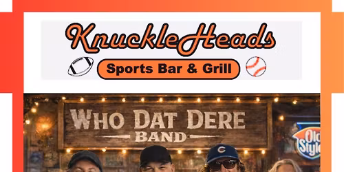Who Dat Dere Live at Knuckleheads