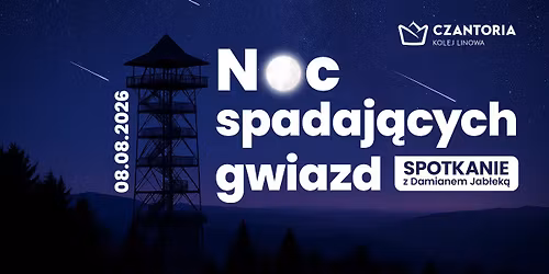 Noc spadaj\u0105cych gwiazd- spotkanie z Damianem Jab\u0142ek\u0105