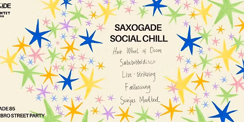 SAXOGADE SOCIAL CHILL @ DISTORTION
