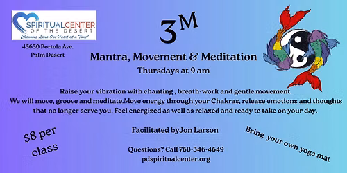 3M - Mantra, Movement & Meditation