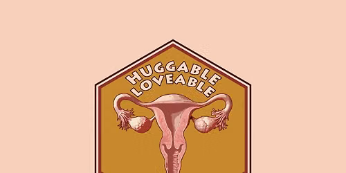 Hugable Loveable Uterus Debut