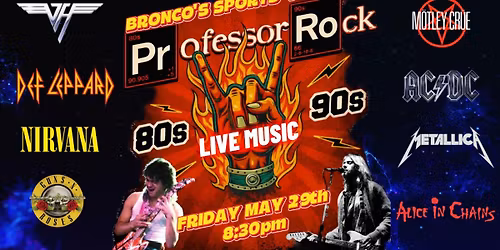 80s VS 90s LIVE ROCK SHOW | BRONCOS - HURST, TX | PROFESSOR ROCK BAND