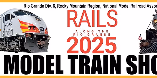 Rails Along The Rio Grande 2025