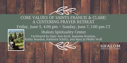 Core Values of Saints Francis and Clare: A Centering Prayer Retreat