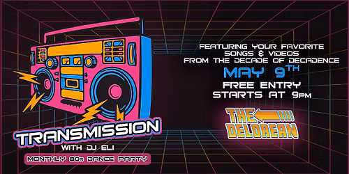Transmission: A Monthly 80s Dance Party w\/ DJ Eli
