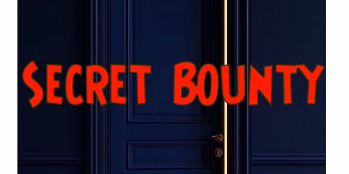Tuesday Night  Secret Bounty