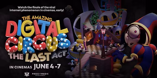The Amazing Digital Circus: The Last Act v Kine \u00dasmev