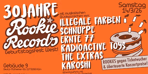 30 JAHRE ROOKIE RECORDS \u2022 Geb\u00e4ude 9 \u2022 K\u00f6ln